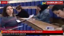 KPSS Ortaöğretim Oturumunun Saati Değişti