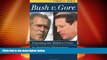 Big Deals  Bush V. Gore: Exposing the Hidden Crisis in American Democracy: Abridged and Updated