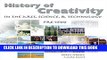 [PDF] HISTORY OF CREATIVITY IN THE ARTS, SCIENCE AND TECHNOLOGY: PRE-1500 Full Online