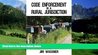 Books to Read  Code Enforcement in a Rural Jurisdiction  Full Ebooks Best Seller