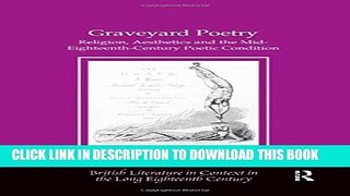 [PDF] Graveyard Poetry: Religion, Aesthetics and the Mid-Eighteenth-Century Poetic Condition