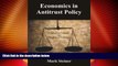 Big Deals  Economics in Antitrust Policy: Freedom to Compete vs. Freedom to Contract  Best Seller
