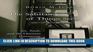 [PDF] The Substance of Things Seen: Art, Faith, and the Christian Community (Calvin Institute of