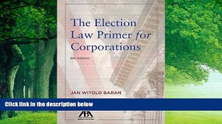 Books to Read  The Election Law Primer for Corporations  Best Seller Books Most Wanted