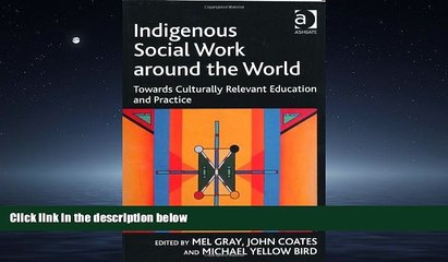 Books to Read  Indigenous Social Work around the World: Towards Culturally Relevant Education and