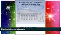 READ FULL  ConstituciÃ³n del Estado Libre Asociado de Puerto Rico (Spanish Edition)  Premium PDF