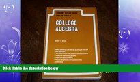 READ book  Schaum s Outline of Theory and Problems of College Algebra Including 1940 Solved