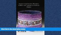 Big Deals  Safety for Native Women: VAWA and American Indian Tribes  Best Seller Books Most Wanted
