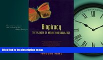 Big Deals  Biopiracy: The Plunder of Nature and Knowledge  Best Seller Books Best Seller