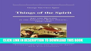 [PDF] Things of the Spirit: Art and Healing in the American Body Politic, 1929-1941 (Literature