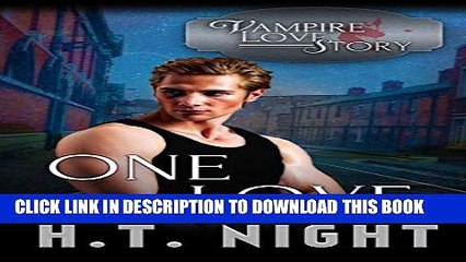 [PDF] One Love (Vampire Love Story Book 5) Full Collection
