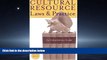 Big Deals  Cultural Resource Laws and Practice (Heritage Resource Management Series)  Best Seller