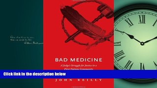 Books to Read  Bad Medicine: A Judges Struggle for Justice in a First Nations Community  Full