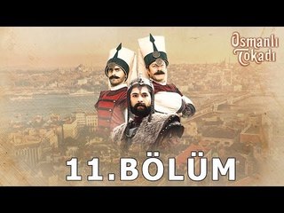 Osmanlı Tokadı - 11.Bölüm