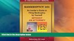 Big Deals  Bankruptcy 101: An Insider s Guide to Filing Bankruptcy by Yourself, Without an