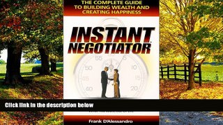 Books to Read  Instant Negotiator : The Complete Guide to Building Wealth and Creating Happiness