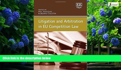 Books to Read  Litigation and Arbitration in EU Competition Law  Full Ebooks Most Wanted