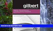 Deals in Books  Gilbert Law Summary on Agency, Partnership and LLCs (Gilbert Law Summaries)  READ
