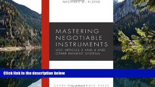 Deals in Books  Mastering Negotiable Instruments: Ucc Articles 3 and 4 and Other Payment Systems