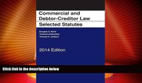 Big Deals  Commercial and Debtor-Creditor Law Selected Statutes; 2014  Full Read Most Wanted