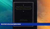 Big Deals  Negotiable Instruments and Other Payment Systems: Problems and Materials  Full Read
