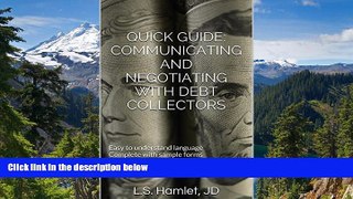 READ FULL  Quick Guide: Communicating and Negotiating with Debt Collectors  READ Ebook Full Ebook