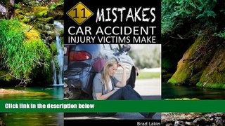 Must Have  11 Mistakes Car Accident Injury Victims Make  READ Ebook Online Audiobook