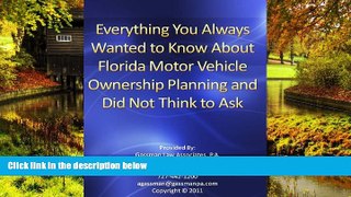 Must Have  Everything You Always Wanted to Know About Florida Motor Vehicle Ownership Planning and