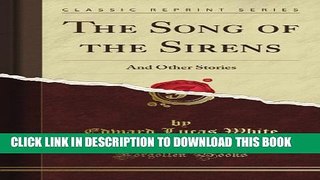 [PDF] The Song of the Sirens: And Other Stories (Classic Reprint) Full Colection