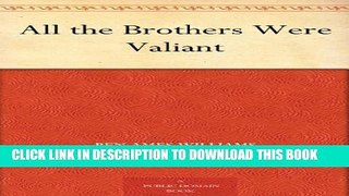 [PDF] All the Brothers Were Valiant Popular Online