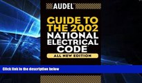 Must Have  Audel Guide to the 2002 National Electrical Code  READ Ebook Full Ebook