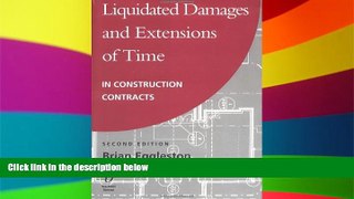Must Have  Liquidated Damages and Extensions of Time: In Construction Contracts  READ Ebook Full