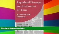 Must Have  Liquidated Damages and Extensions of Time: In Construction Contracts  READ Ebook Full