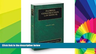 Full [PDF]  Florida Construction Law Manual, 2013-2014 ed. (Vol. 8, Florida Practice Series)