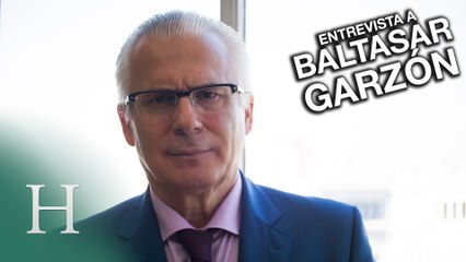 Baltasar Garzón: "Algunos no soportan que siga vivo"