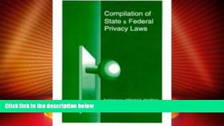 Big Deals  Compilation of State and Federal Privacy Laws with 2016 Suppl  Full Read Best Seller
