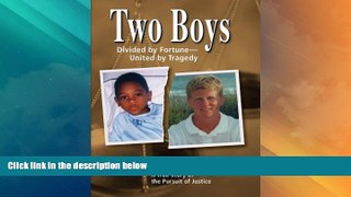 Big Deals  Two Boys, Divided by Fortune, United by Tragedy: A True Story of the Pursuit of