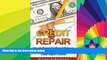 Must Have  Credit Repair: How To Repair Credit And Remove ALL Negative Items From Your Credit