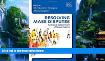 Big Deals  Resolving Mass Disputes: ADR and Settlement of Mass Claims  Full Ebooks Best Seller