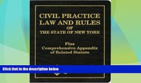 EBOOK ONLINE  Civil Practice Law   Rules Plus Appendix: NYS Certified  BOOK ONLINE