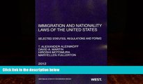 READ book  Immigration and Nationality Laws of the United States: Selected Statutes, Regulations