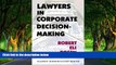 Deals in Books  Lawyers in Corporate Decision-Making  Premium Ebooks Online Ebooks