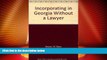 Must Have PDF  Incorporating in Georgia Without a Lawyer  Best Seller Books Most Wanted