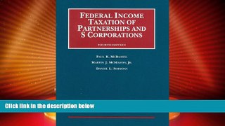 Big Deals  Federal Income Taxation of Partnerships and S Corporations, 4th, 2011 Supplement