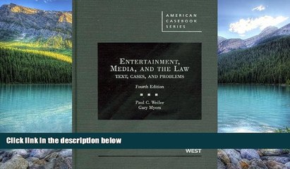 Big Deals  Weiler and Myers s Entertainment, Media, and the Law: Text, Cases, and Problems, 4th