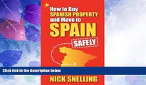 FREE PDF  How to Buy Spanish Property and Move to Spain ... Safely  FREE BOOOK ONLINE