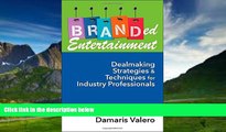 Books to Read  Branded Entertainment: Dealmaking Strategies   Techniques for Industry