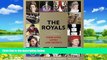 Books to Read  People: The Royals: Their Lives, Loves, and Secrets  Full Ebooks Most Wanted