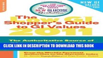 [PDF] The Low Gi Shopper s Guide to Gi Values 2011: The Authoritative Source Of Glycemic Index