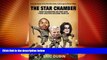 Must Have PDF  The Star Chamber: How Celebrities Go Free and Their Lawyers Become Famous  Full